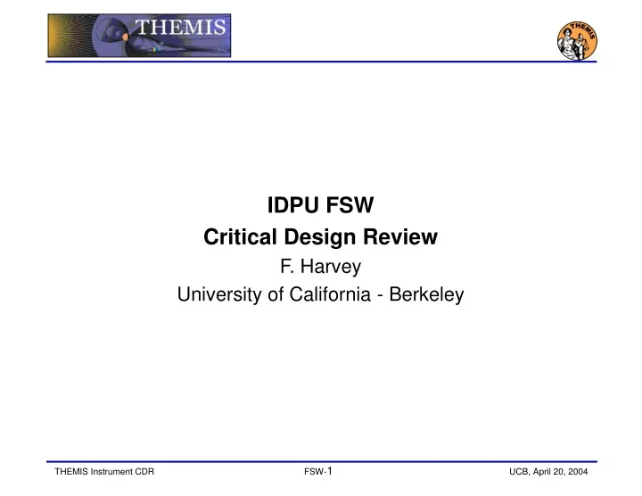 idpu fsw critical design review f harvey