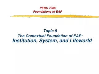 PEDU 7206 Foundations of EAP