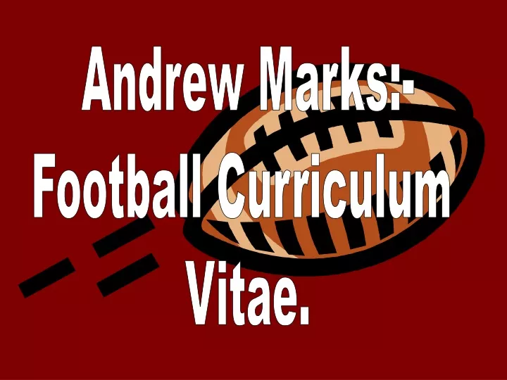 andrew marks football curriculum vitae