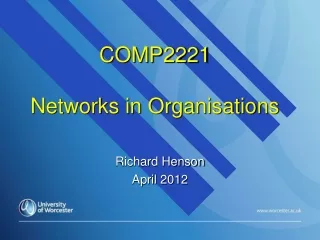 COMP2221 Networks in Organisations