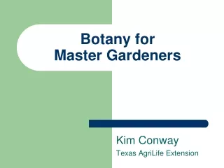 Botany for  Master Gardeners