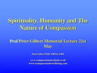 Prof Peter Gilbert 15 April 1950   -   12 December 2013