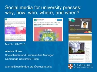 Social media for university presses: why, how, who, where, and when?