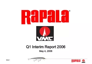 Q1 Interim Report 2006 May 4, 2006