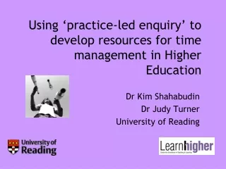 Using ‘practice-led enquiry’ to develop resources for time management in Higher Education