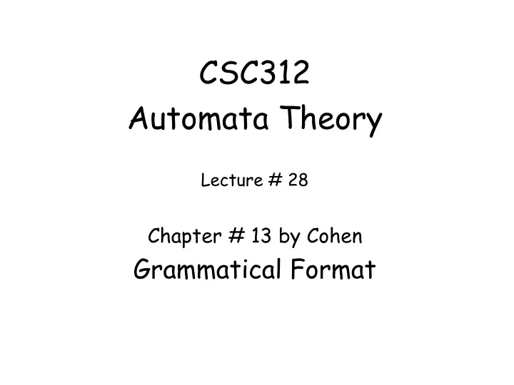 csc312 automata theory lecture 28 chapter