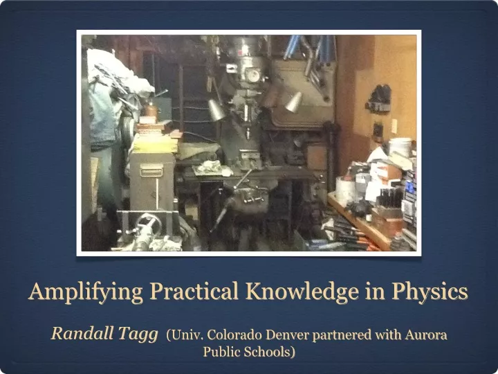 amplifying practical knowledge in physics
