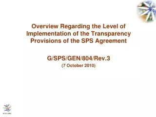 Overview Regarding the Level of Implementation of the Transparency Provisions of the SPS Agreement