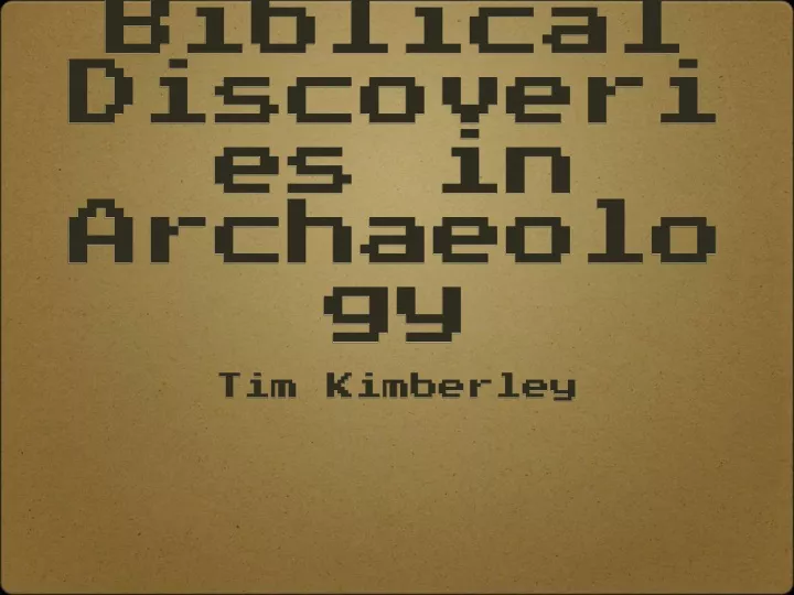 top ten biblical discoveries in archaeology