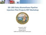 SB 1383 Dairy Biomethane Pipeline Injection Pilot Projects RFP Workshop - slide 1