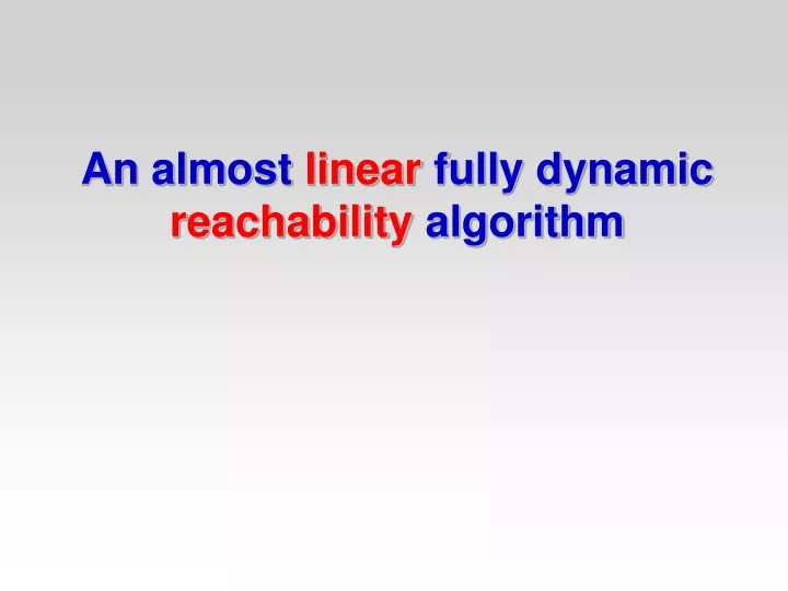 an almost linear fully dynamic reachability algorithm