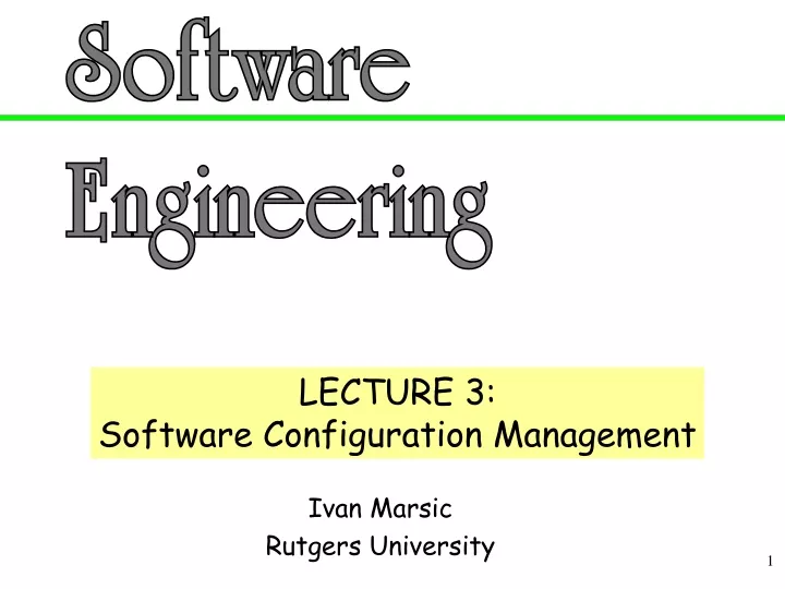 lecture 3 software configuration management