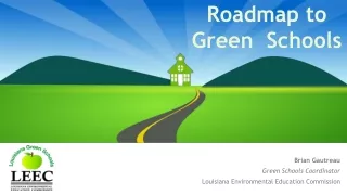 Roadmap to Green  Schools