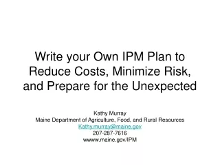 Write your Own IPM Plan to Reduce Costs, Minimize Risk, and Prepare for the Unexpected