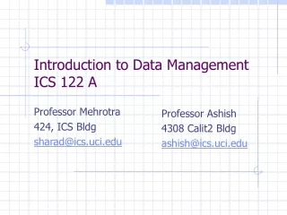 Introduction to Data Management  ICS 122 A