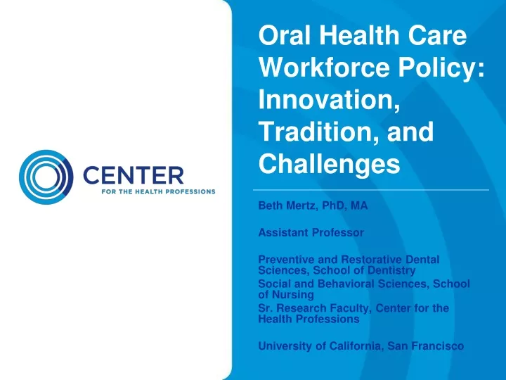 oral health care workforce policy innovation tradition and challenges