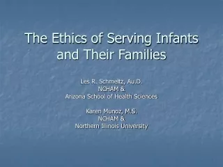 The Ethics of Serving Infants and Their Families