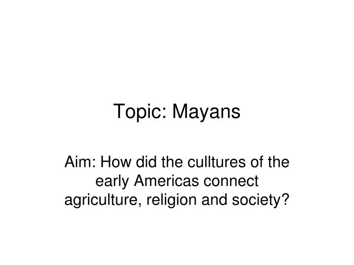 topic mayans