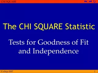 The CHI SQUARE Statistic