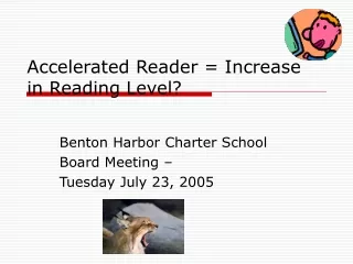 Accelerated Reader = Increase in Reading Level?