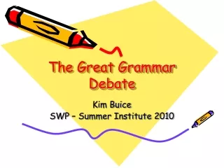 The Great Grammar Debate