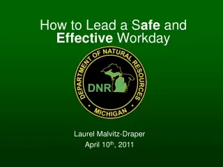 How to Lead a S afe  and  Effective  Workday