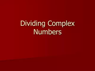 Dividing Complex Numbers