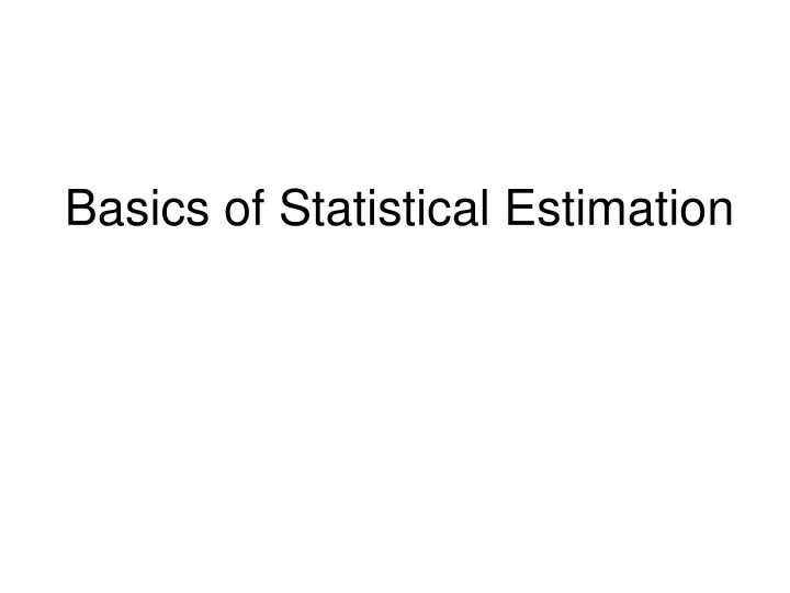 basics of statistical estimation