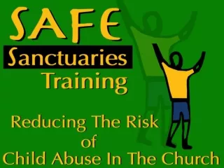 WHY SAFE SANCTUARIES ?