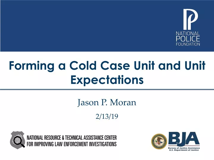 forming a cold case unit and unit expectations