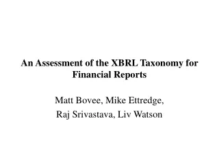 An Assessment of the XBRL Taxonomy for Financial Reports