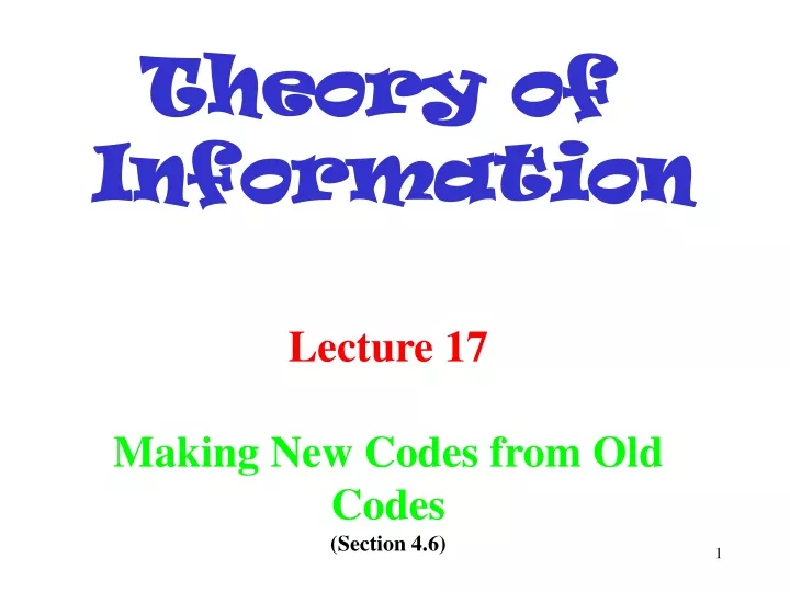 lecture 17 making new codes from old codes section 4 6