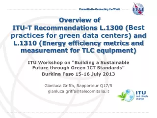 ITU Workshop on “Building a Sustainable Future through Green ICT Standards”