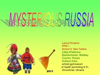 MYSTERIOUS RUSSIA