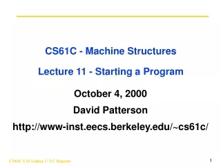 CS61C - Machine Structures Lecture 11 - Starting a Program