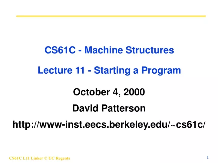 cs61c machine structures lecture 11 starting a program