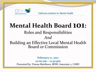 Mental  Health Board  101 : Roles  and  Responsibilities And
