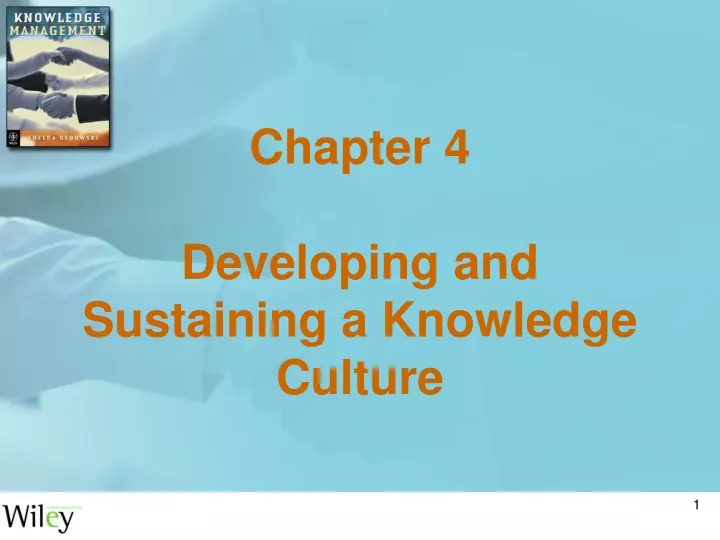 chapter 4 developing and sustaining a knowledge culture