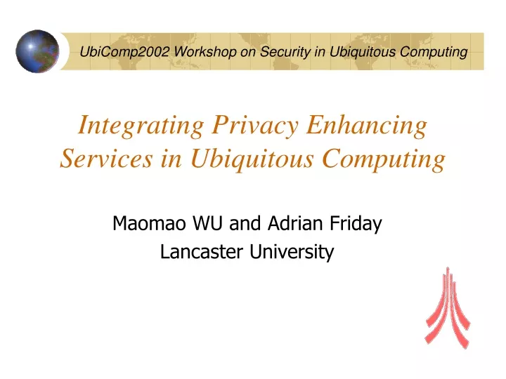 integrating privacy enhancing services in ubiquitous computing