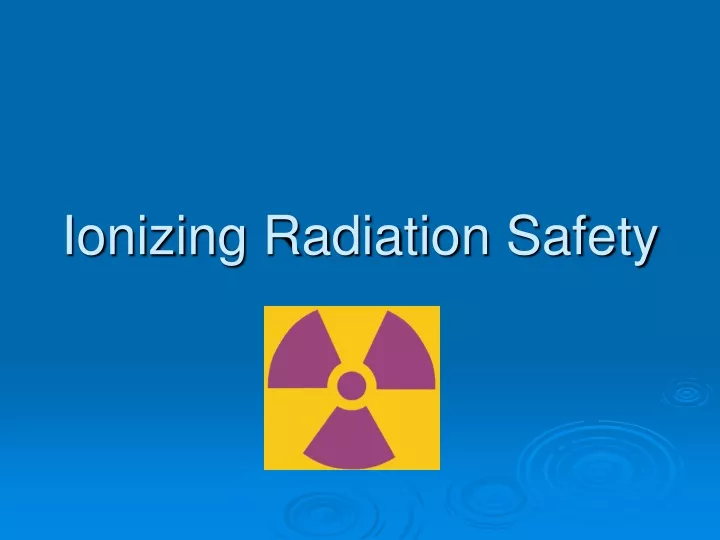 ionizing radiation safety