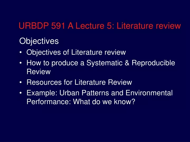 urbdp 591 a lecture 5 literature review