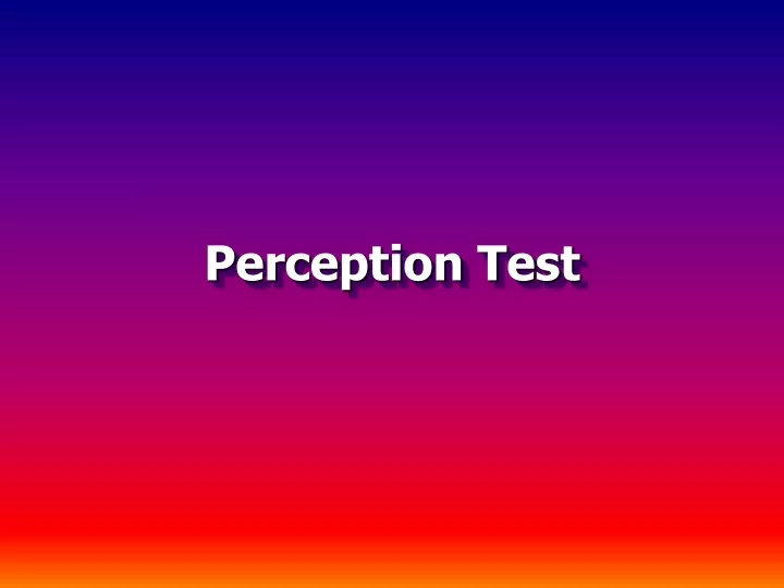 perception test