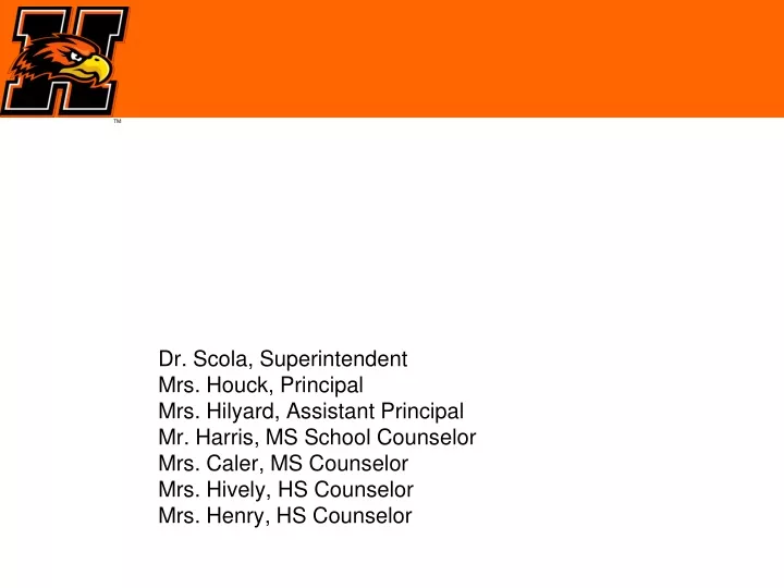 dr scola superintendent mrs houck principal