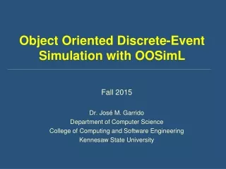 Object Oriented Discrete-Event Simulation with OOSimL