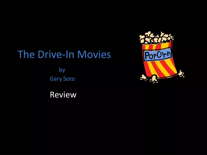 the drive in movies by gary soto