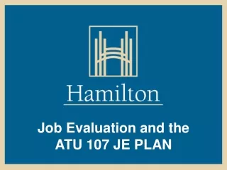 Job Evaluation and the  ATU 107 JE PLAN