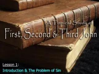 Lesson 1 : Introduction &amp; The Problem of Sin