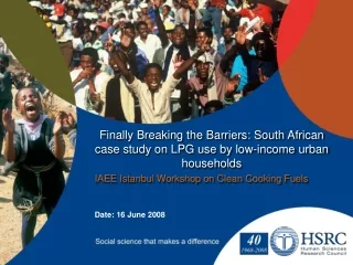 Finally Breaking the Barriers: South African case study on LPG use by low-income urban households