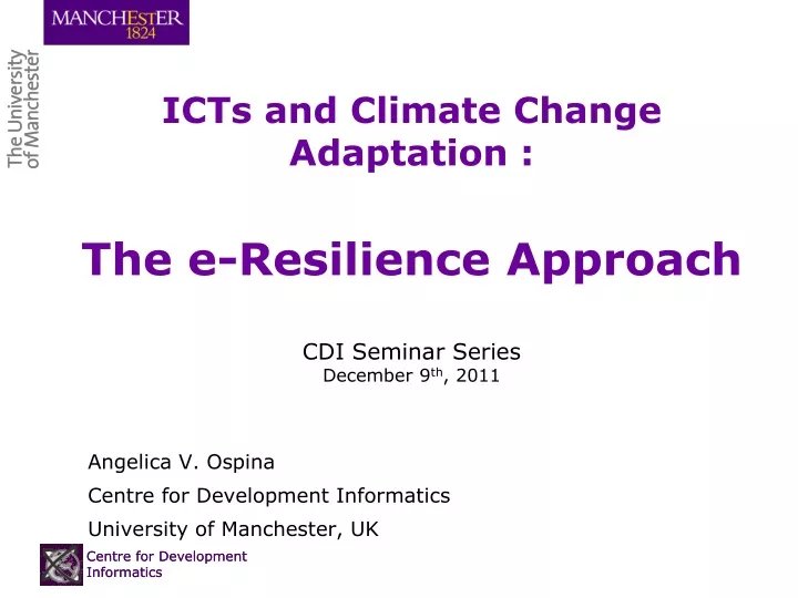 icts and climate change adaptation the e resilience approach cdi seminar series december 9 th 2011