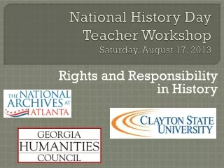 National History Day  Teacher Workshop Saturday, August 17, 2013